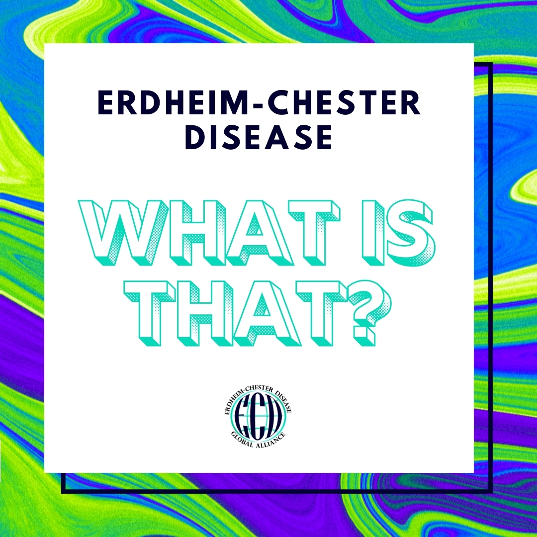 Erdheim-Chester Disease